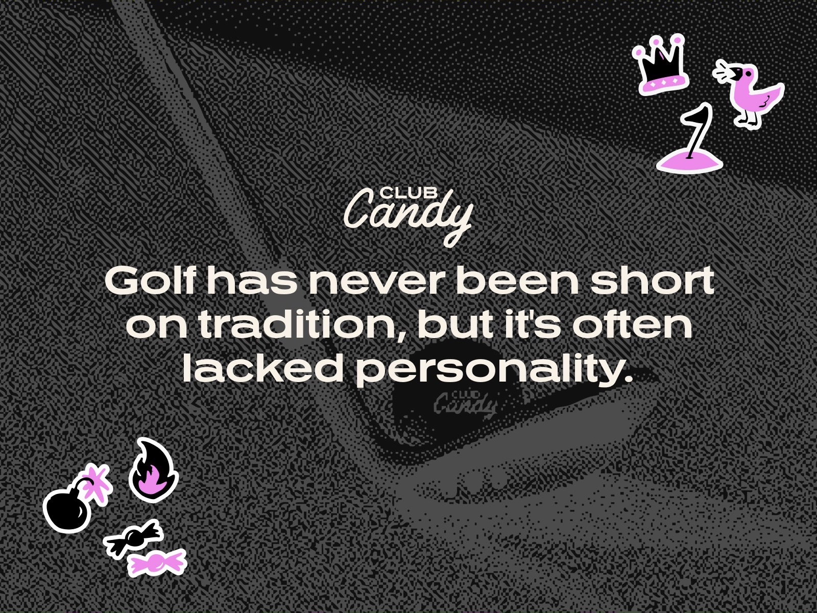 Club Candy brand message graphic